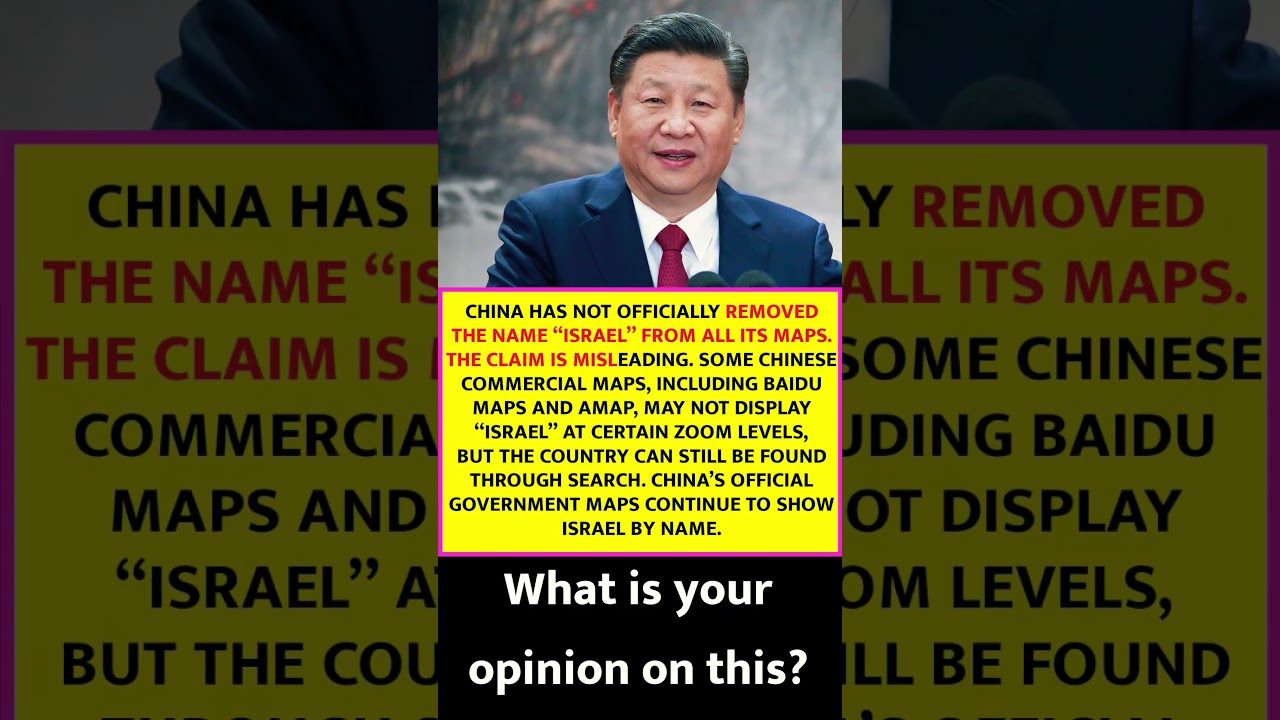 China Has Not Removed &ldquo;Israel&rdquo; From All Maps, Despite Viral Claims