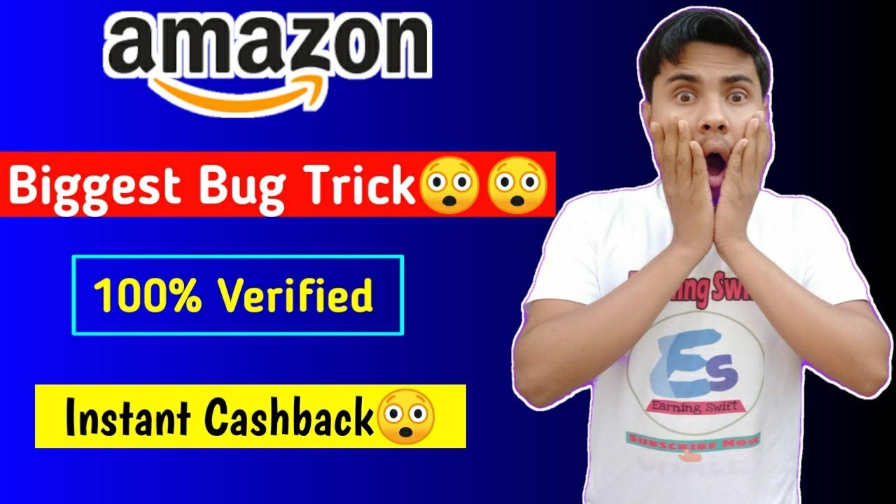 Amazon Biggest Bug Trick😲😲|| 100% Verified 😲|| Live proof|| Instant cashback|| Earning swift||