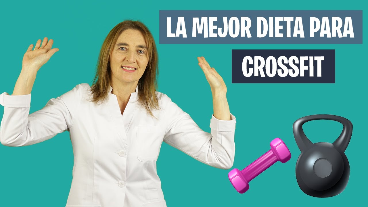 La MEJOR DIETA para CROSSFIT | Mejora tu rendimiento en el crossfit | Nutrición deportiva