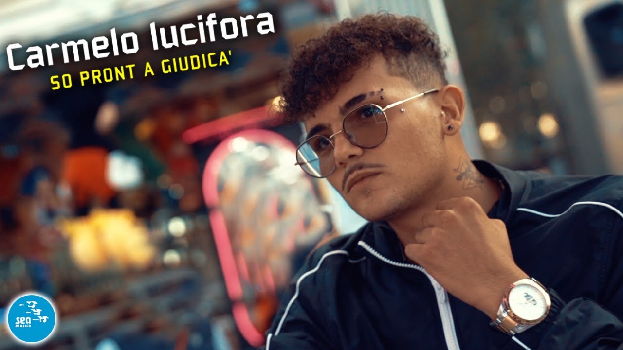 Carmelo Lucifora - So pront a giudica' ( Ufficiale 2022 )