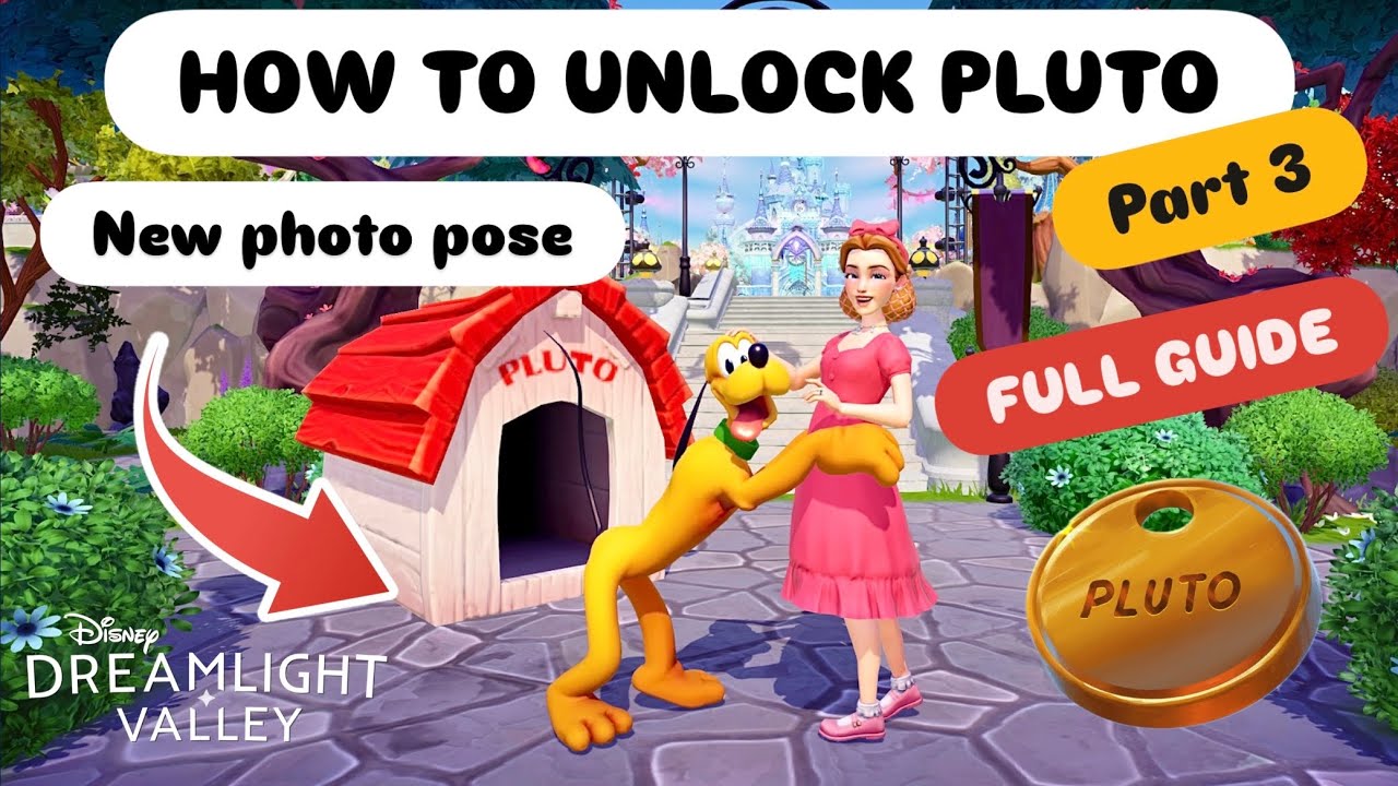 PART 3. HOW TO UNLOCK PLUTO FULL GUIDE. NEW PHOTO POSE. DISNEY DREAMLIGHT VALLEY. WALKTHROUGH 