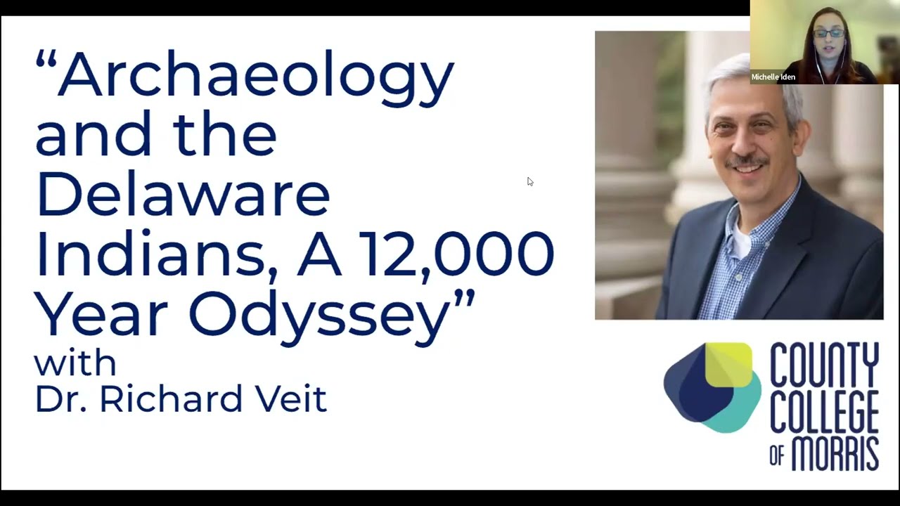 CCM Present The Legacy Project:  ARCHAEOLOGY AND THE DELAWARE INDIANS, A 12,000 YEAR ODYSSEY