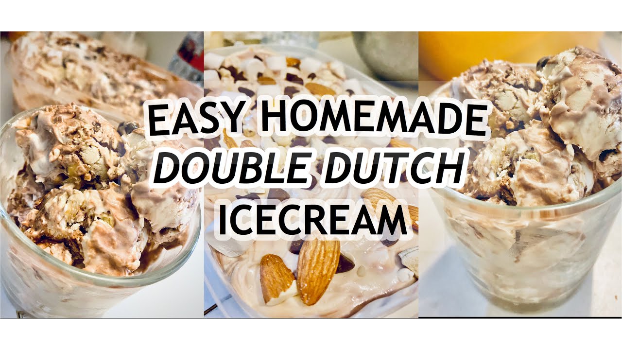 HOMEMADE DOUBLE DUTCH ICECREAM - QUICK AND EASY RECIPE FOR BEGINNERS