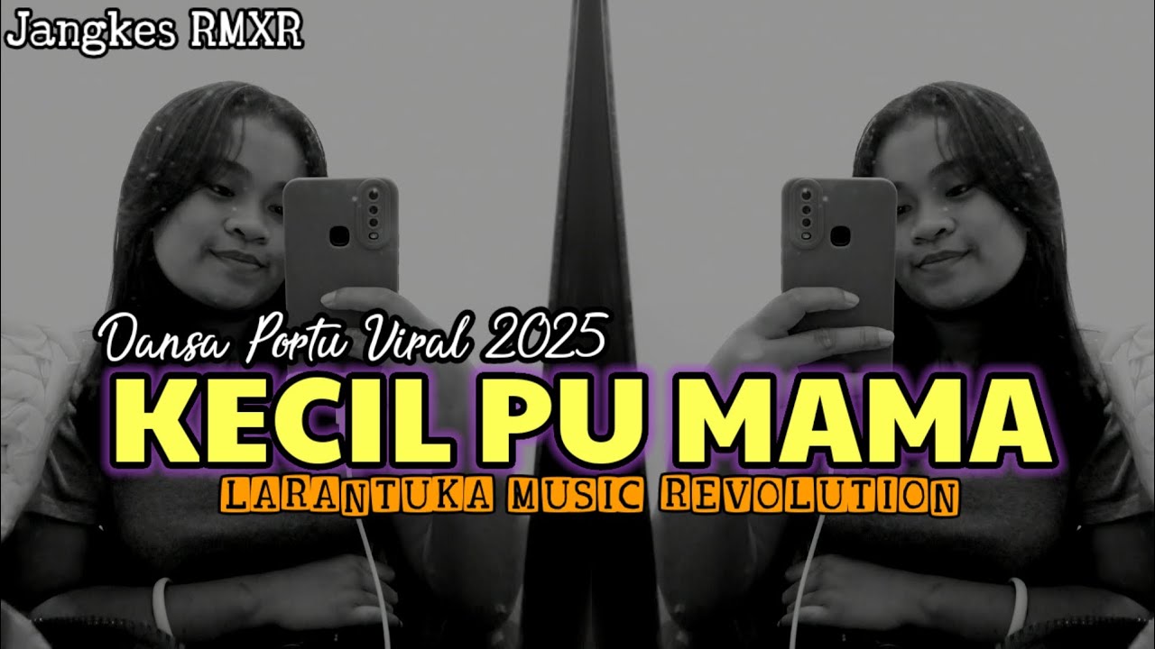 KECIL PU MAMA 🍊 REMIX TERBARU Jangkes rmxr