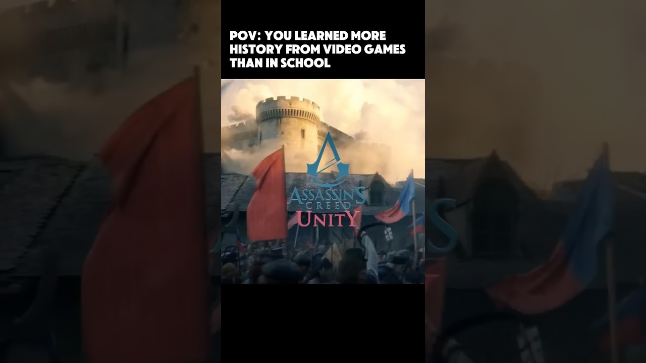 POV: You learned more history from video games than in school