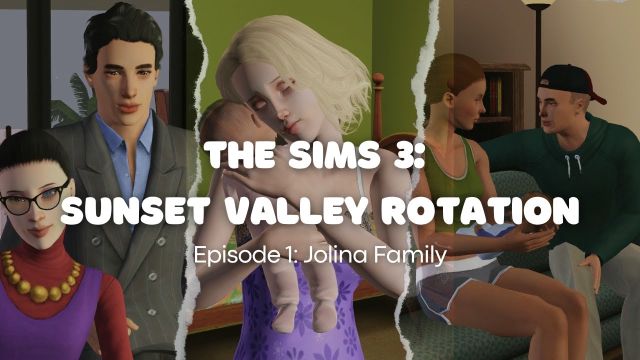 The Sims 3: Sunset Valley Rotation Ep. 1