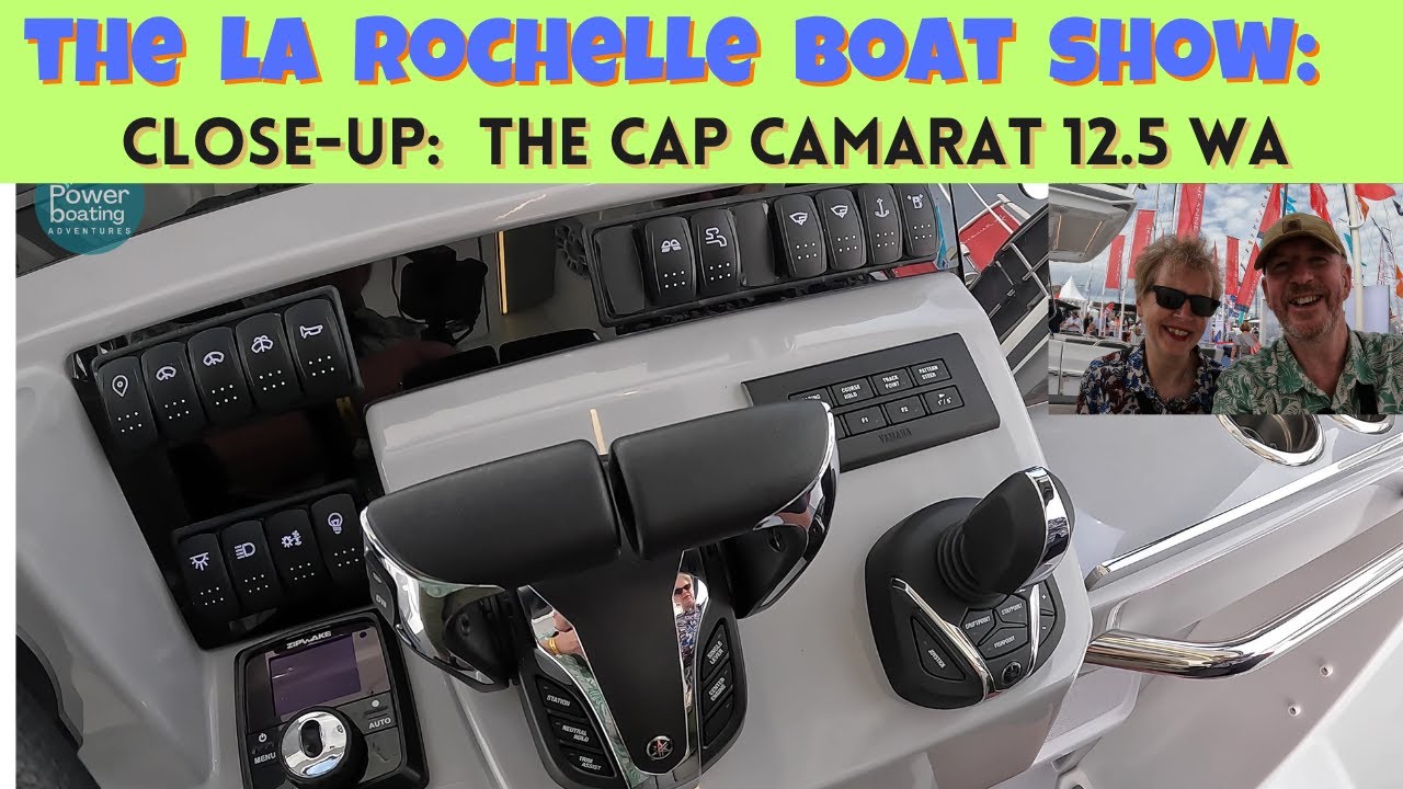 The Cap Camarat 12.5 WA - A Detailed Walkthrough at the La Rochelle Boat Show