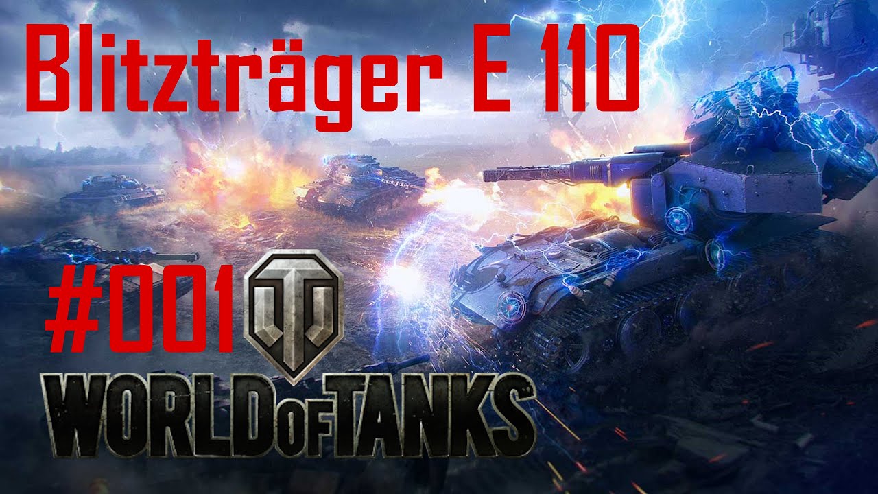Waffenträger: Abrechnung (2024) [001] - Blitzträger E 110 - World of Tanks [HD] Deutsch