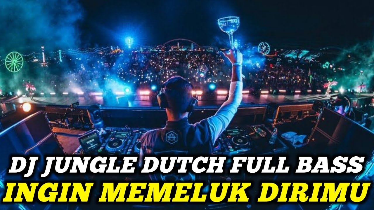 DJ BOXING INGIN MEMELUK DIRIMU | DJ JUNGLE DUTCH PALING TINGGI FULL BASS TERBARU 2025