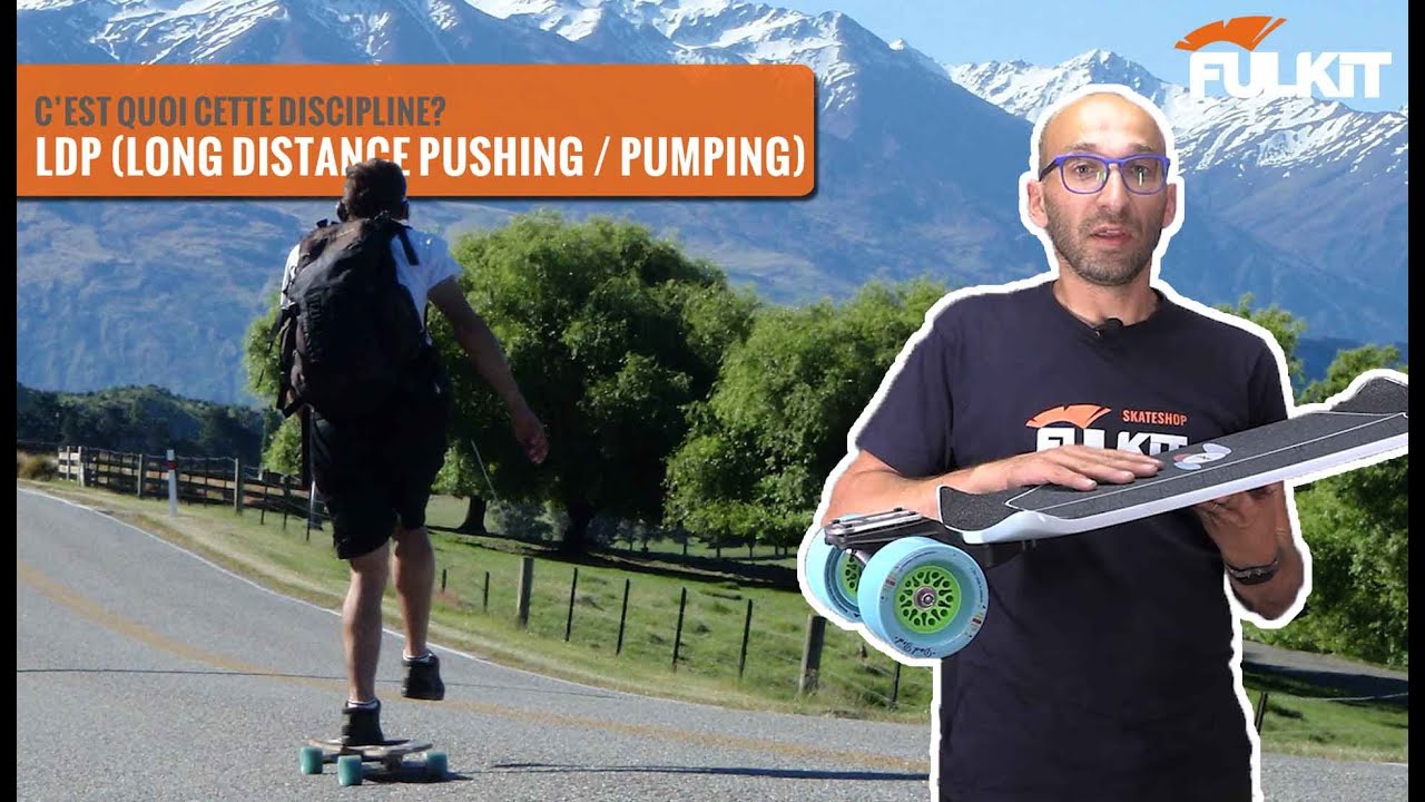 LDP: L'art de parcourir de longues distances en skate