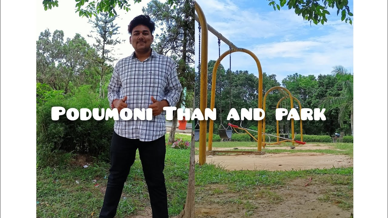 Podumoni Than aru park r vlog ata bonaisu @dhirajzone3982  Assamese vlog @DimpusVlogs