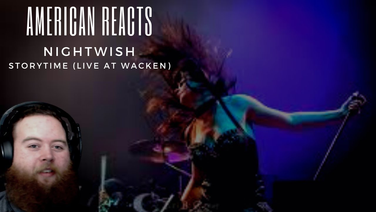 American Reacts To NIGHTWISH - Storytime Live at Wacken