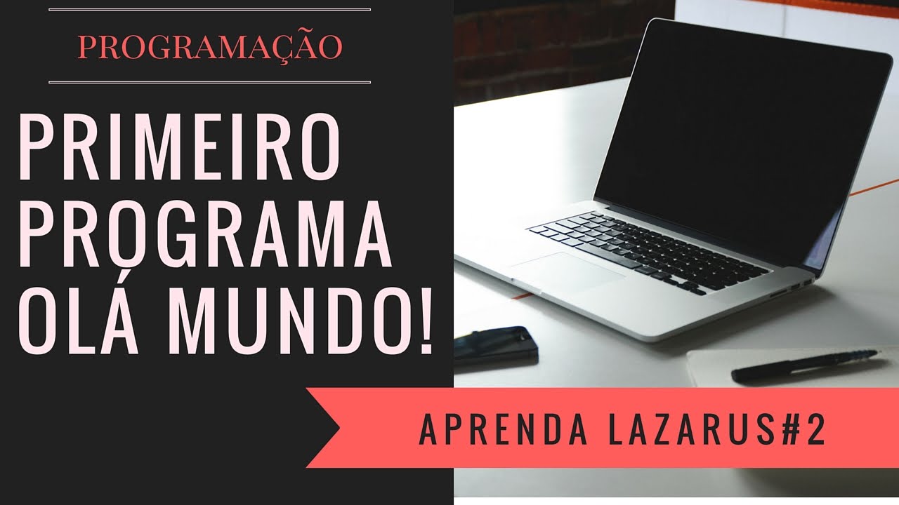 Curso de Programação #02: Lazarus / Delphi - Olá Mundo !