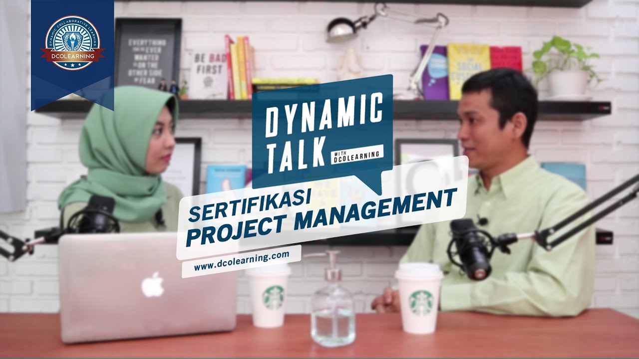 DYNAMIC TALK - Sertifikasi di Bidang Project Management. Ada Apa Saja? Kita Bahas di Sini