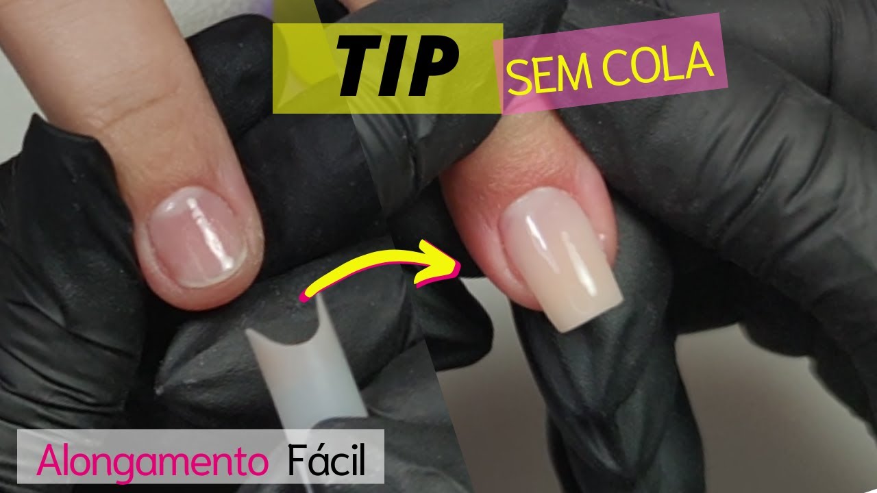 Alongamento Fácil na TIP SEM COLA | Como Fazer (Passo a Passo)