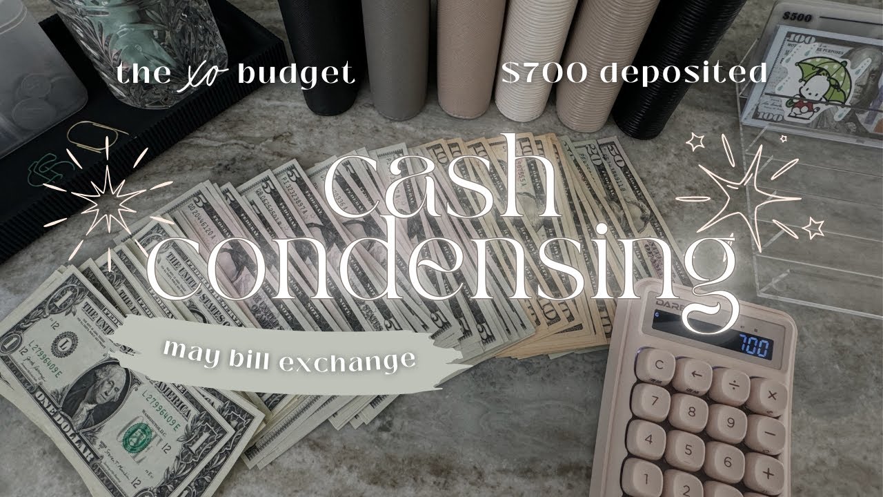 Cash Condensing + Bill Exchange | $700 | May 2024 | Sinking Funds + Savings Challenges