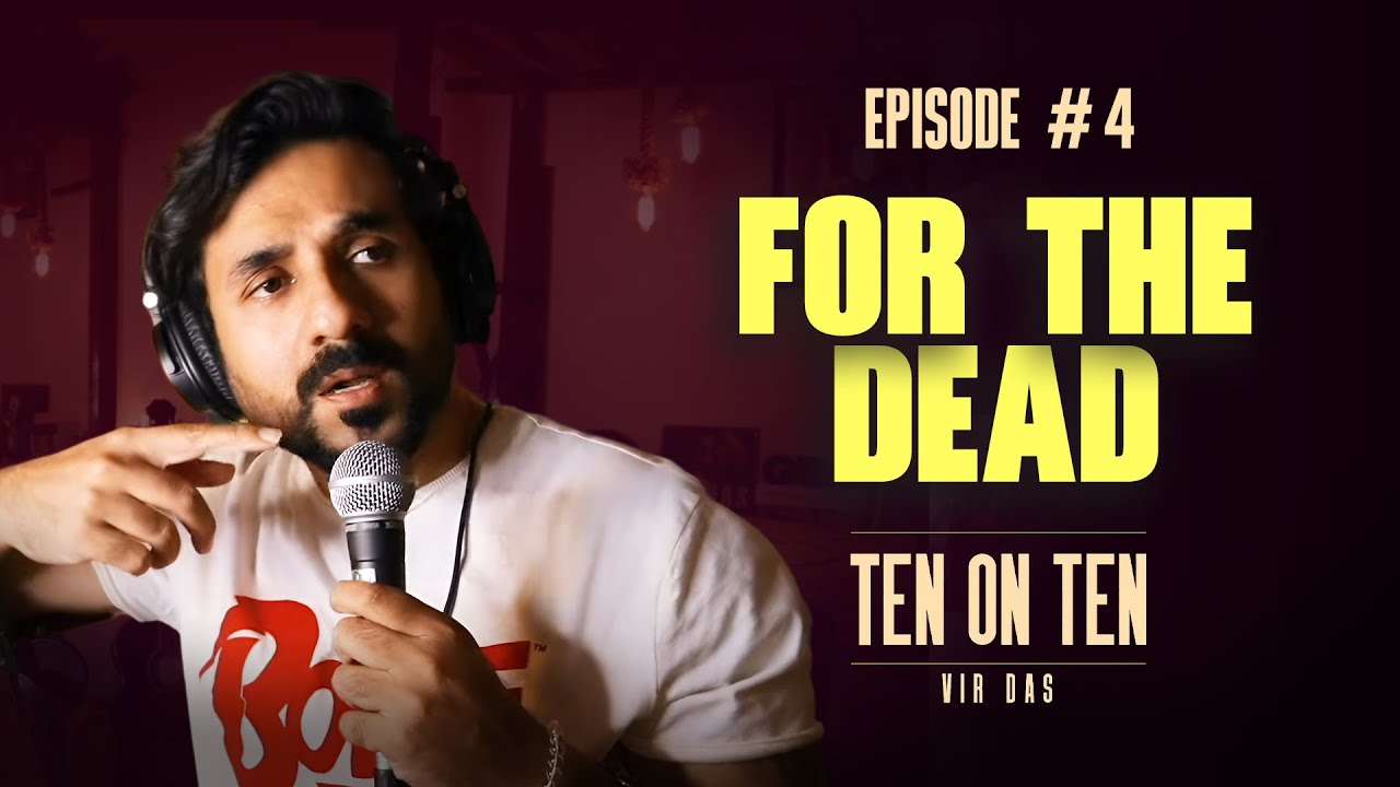 JOKES FOR THE DEAD | Stand-Up Comedy by Vir Das | #TenOnTen | EP. 4
