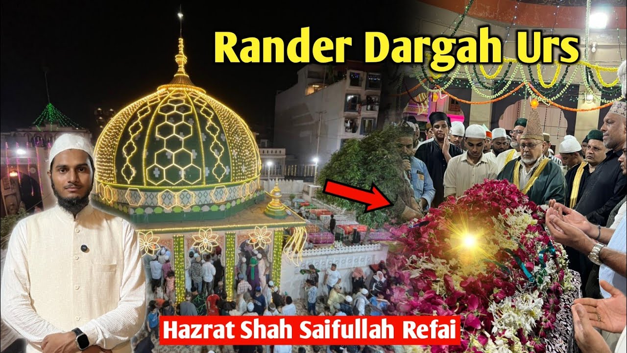 341 Urs Mubarak | Hazrat Syed Shah Saifullah Shah Rufai Rahmatullah Alaih | Randar Surat Gujarat