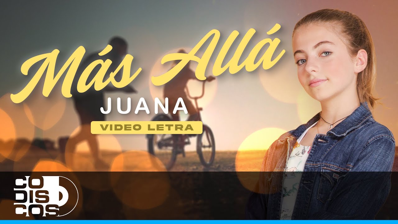Más Allá, Juana - Video Letra
