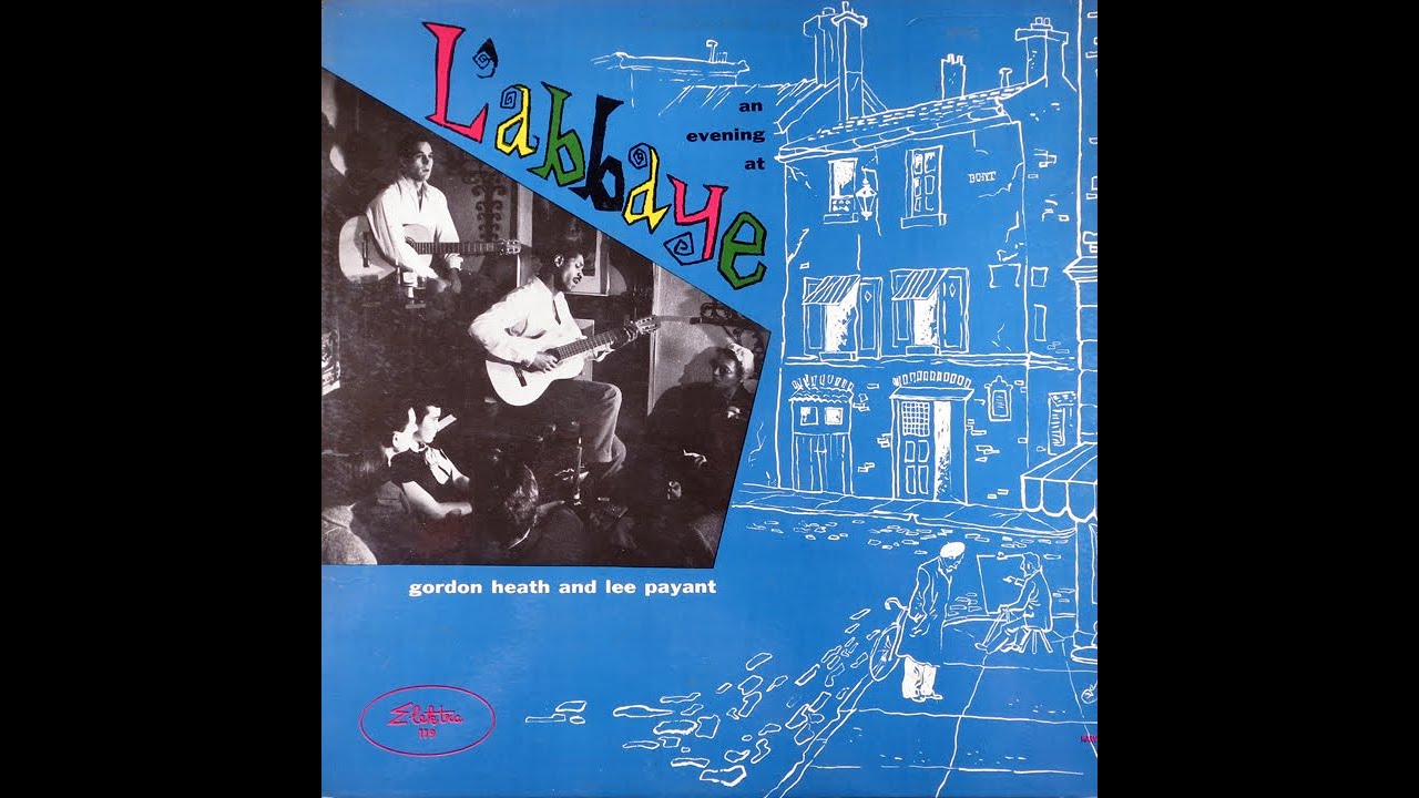 An Evening at L'abbaye - Gordon Heath & Lee Payant (full 1954 LP,  Elektra EKL-119).