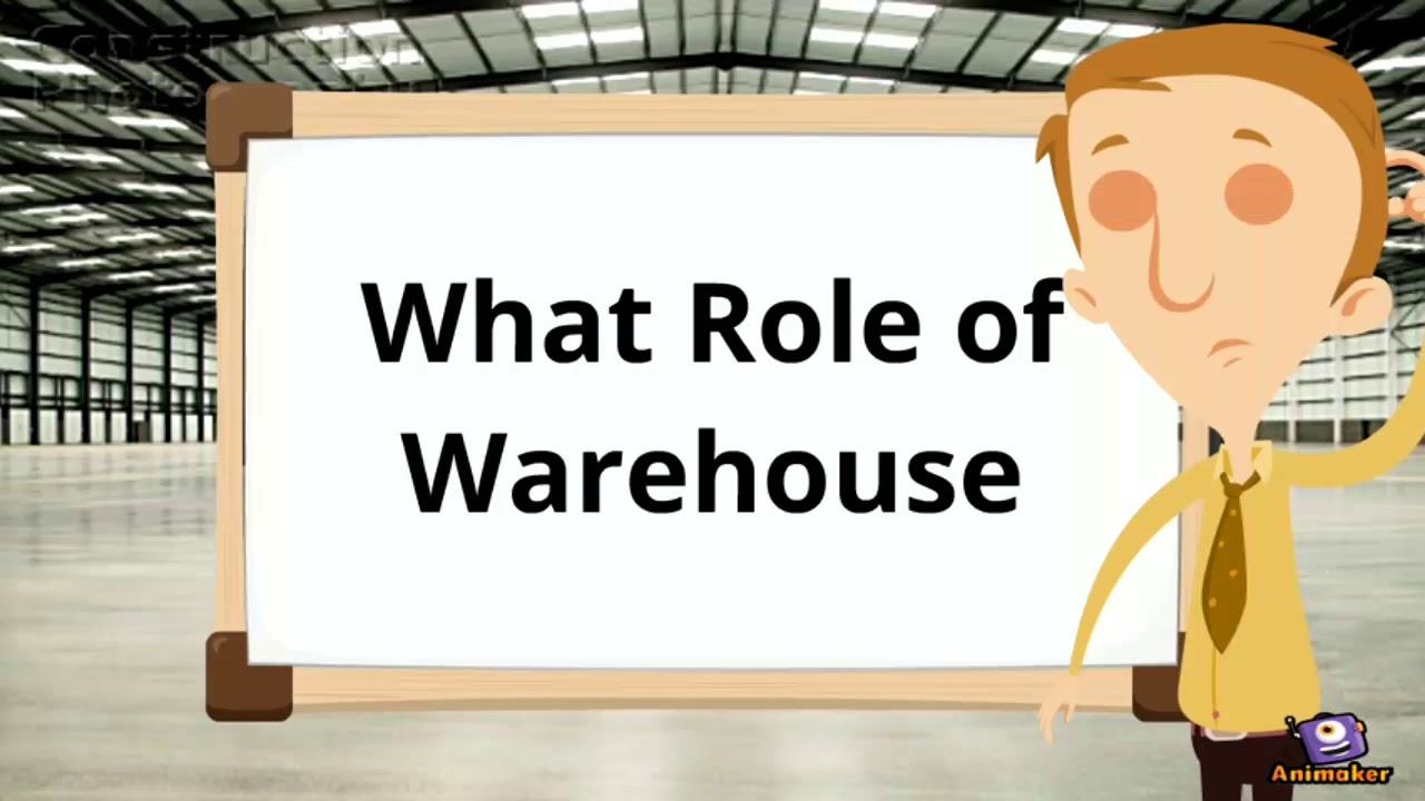 Role of warehouse