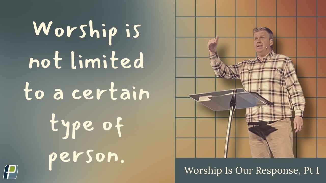 You Were Made to Worship | Worship Is Our Response (Pt 1) | Pastor Glenn Magnusen