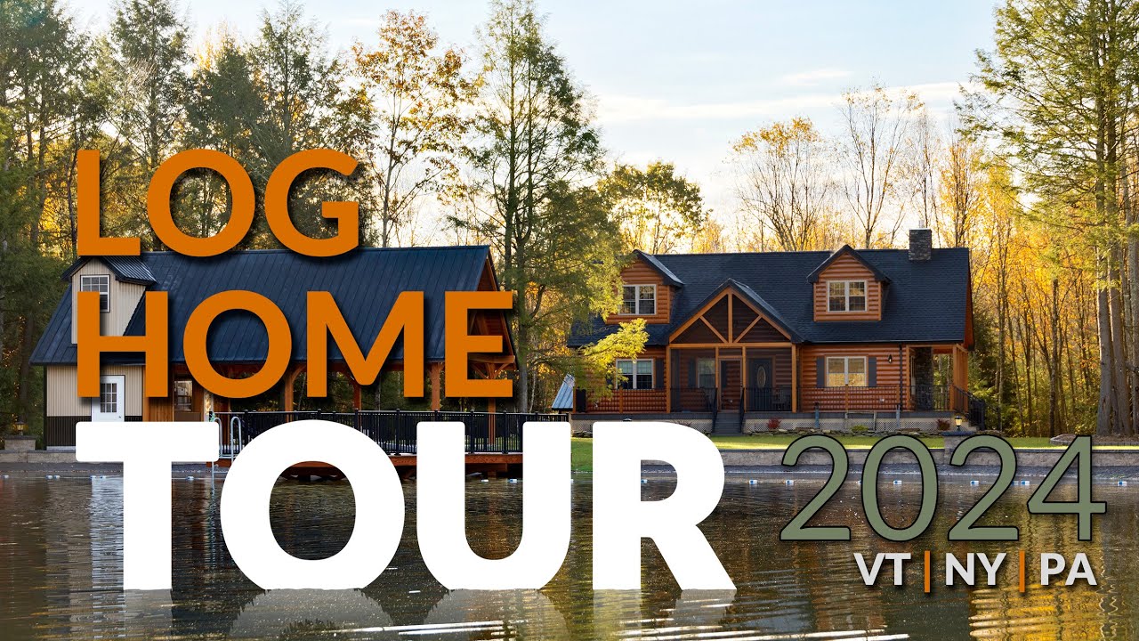 Modular Log Home Tour - Cozy Cabins 2024 (VT, NY, PA)