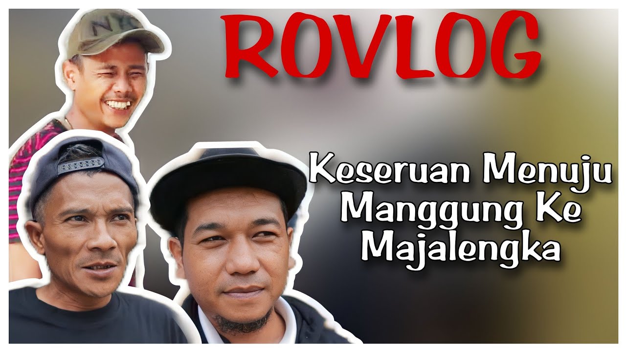 ROVLOG | KESERUAN SEMUA CREW PUSANG SAAT MANGGUNG KE MAJALENGKA