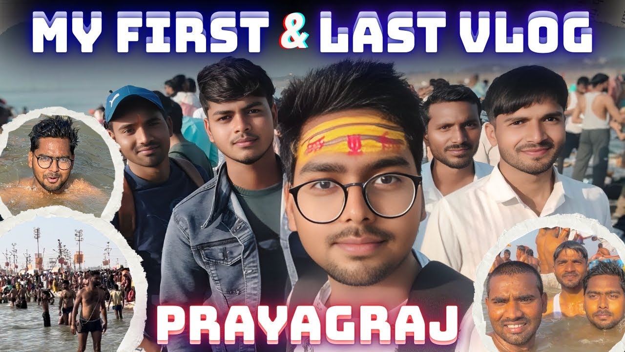 My First & Last Vlog 😱 | Prayagraj Sangam Snan | Naman Seth Vlogs