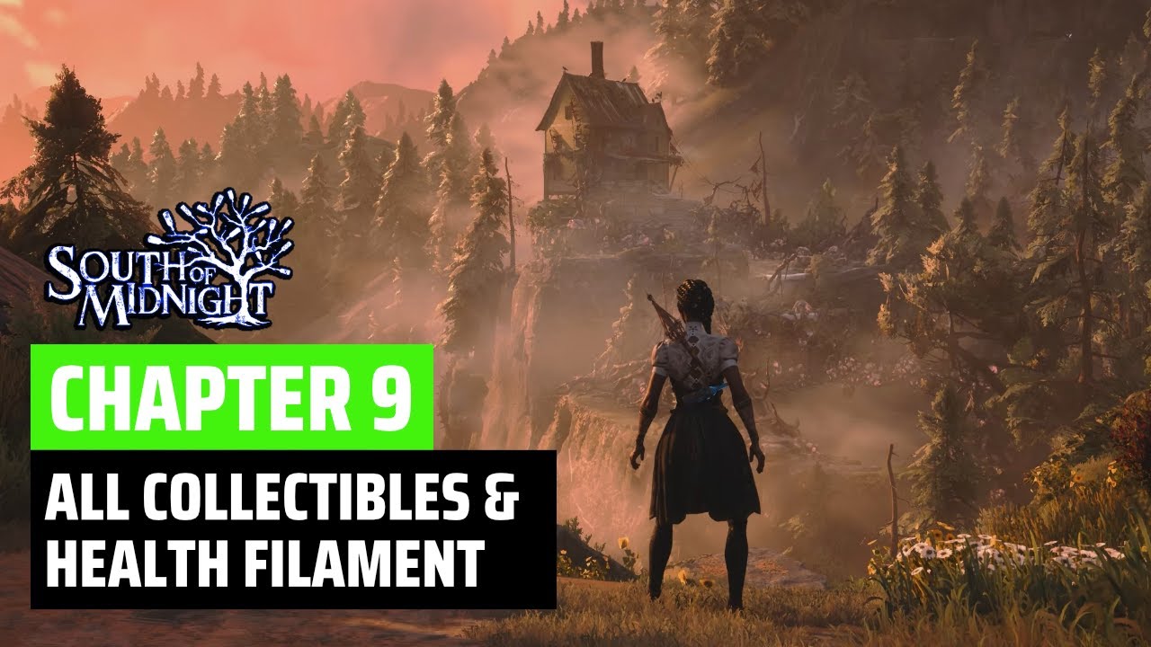 Chapter 9 All Collectibles and Health Filament - South of Midnight
