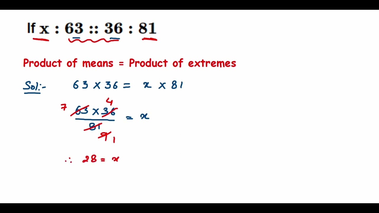 If x: 63 :: 36: 81 // Ratio and Proportion class 6 maths - important question