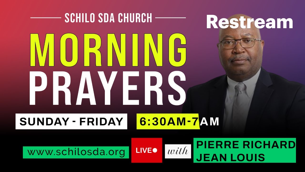 PRIERE DU MATIN || P. Richard Jean Louis || Schilo SDA church