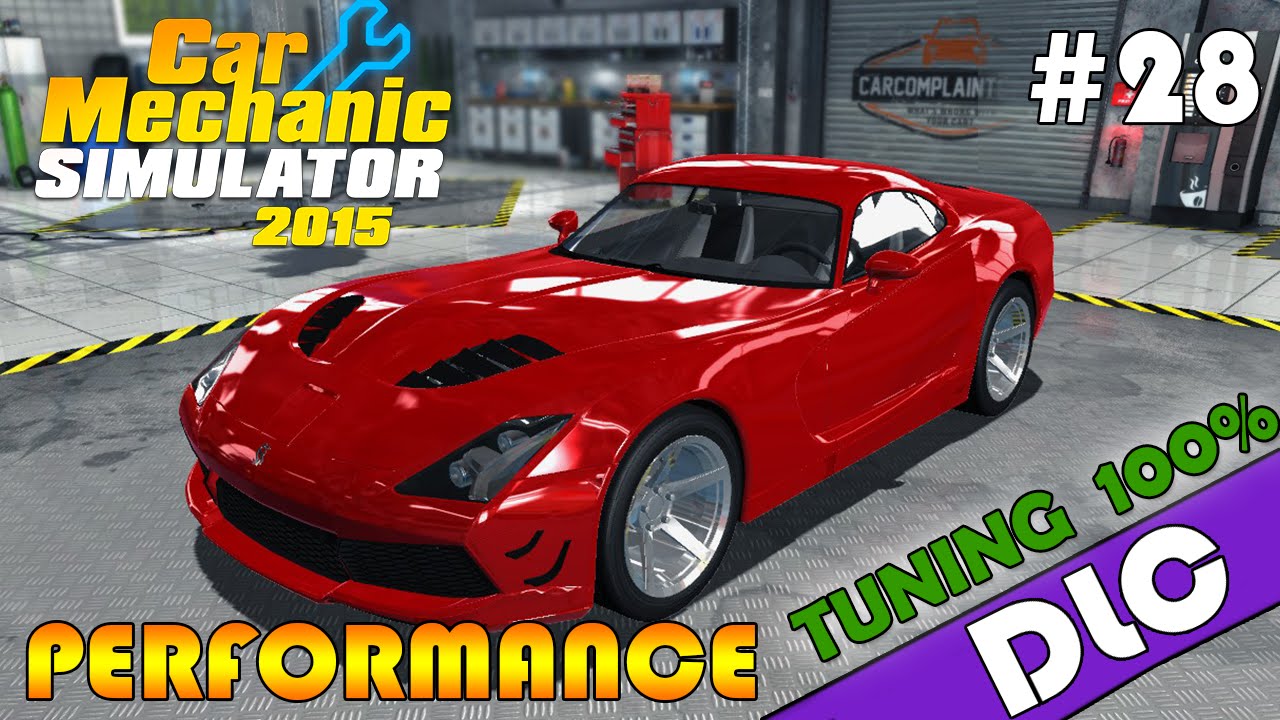 NOWY DODATEK: DLC PERFORMANCE I SUPER TUNING 100% - Car Mechanic Simulator 2015 #28