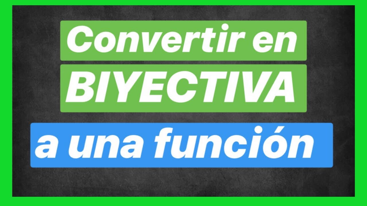 Redefinir una función para QUE SEA INVERTIBLE (BIYECTIVA) | MATEMATICA PREUNIVERSITARIA