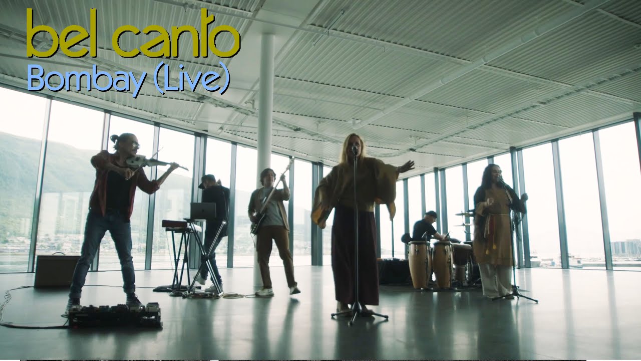 Bel Canto - Bombay [Live at Port Terminal] (2024)