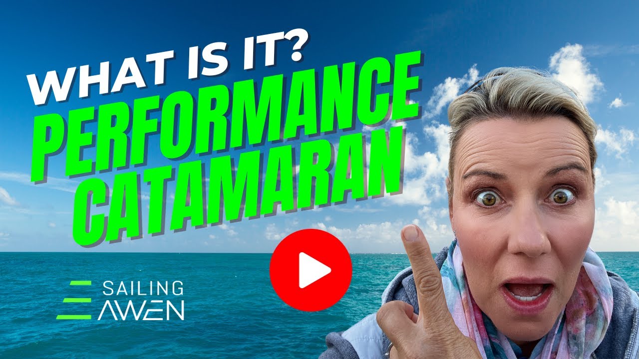 What is the Best Performance Sailing Catamaran for Around the World? (Ep.2)