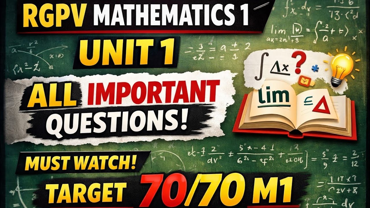 Mathematics-1 RGPV |Most Important topics | M1 RGPV Exam 2026  