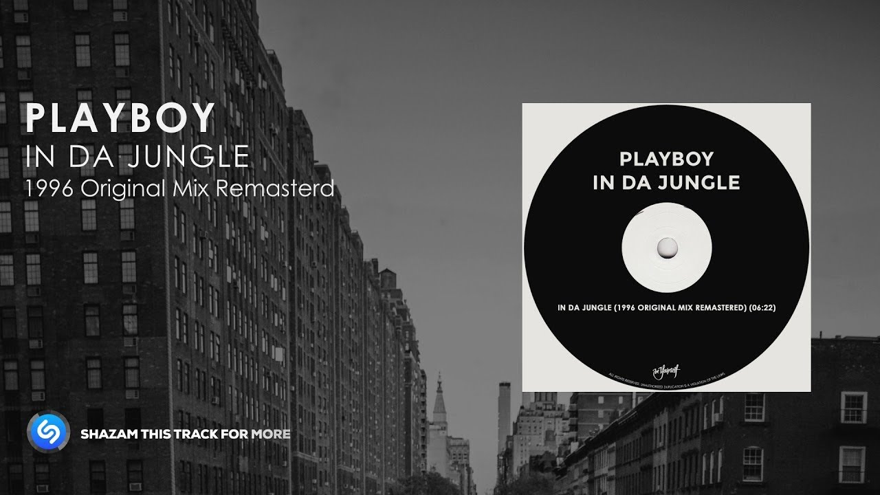 Playboy - In Da Jungle (1996 Original Mix Remastered)