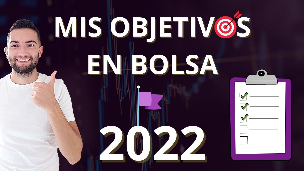 🎯 Mis objetivos en Bolsa y Swing Trading en 2022