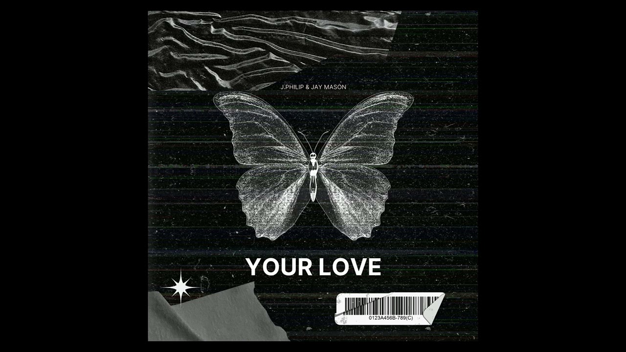 J.Philip - Your Love Feat. Jay Mason (Official Audio)