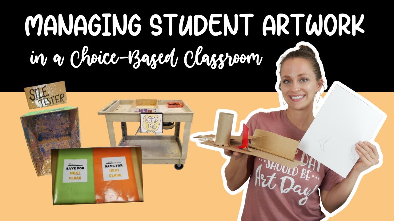 Art Classroom Management: Student Artwork | Choice-Based Art Education