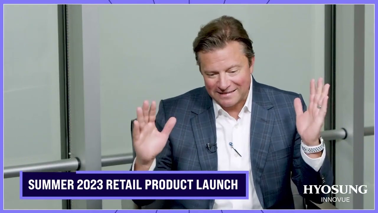 Summer 2023 Retail Launch Podcast - Hyosung Innovue - North America