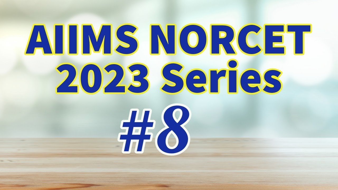 AIIMS NORCET 2023 Series #8 | Nursing Exam Questions and Answers with Rationales