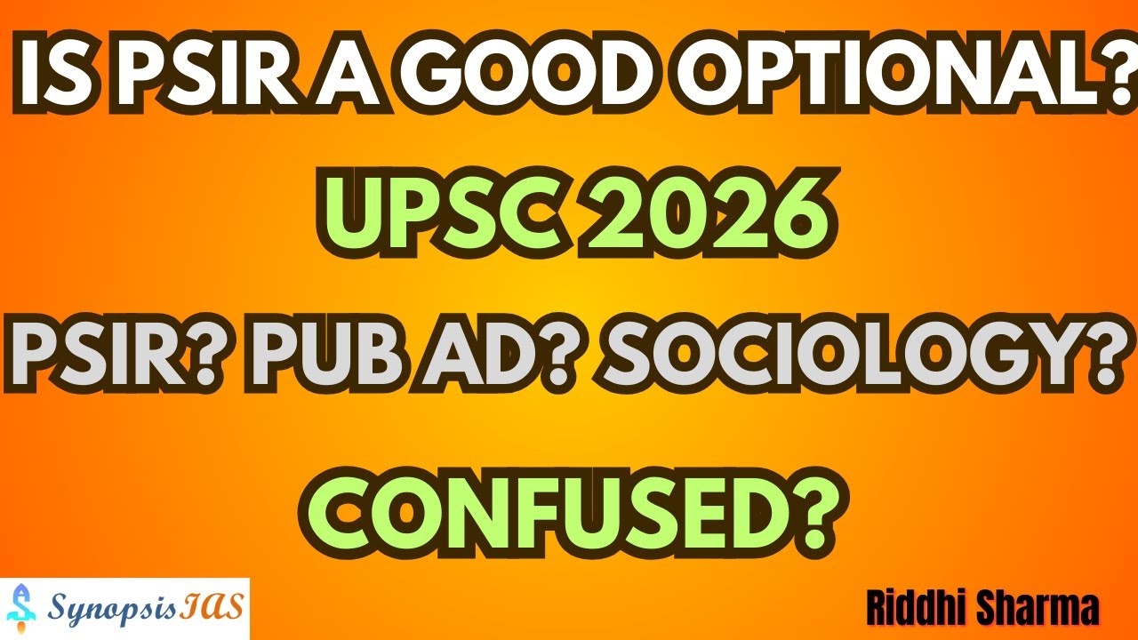 Is PSIR, Pub Ad or Sociology, a Good Optional? UPSC 2026 by Riddhi Sharma