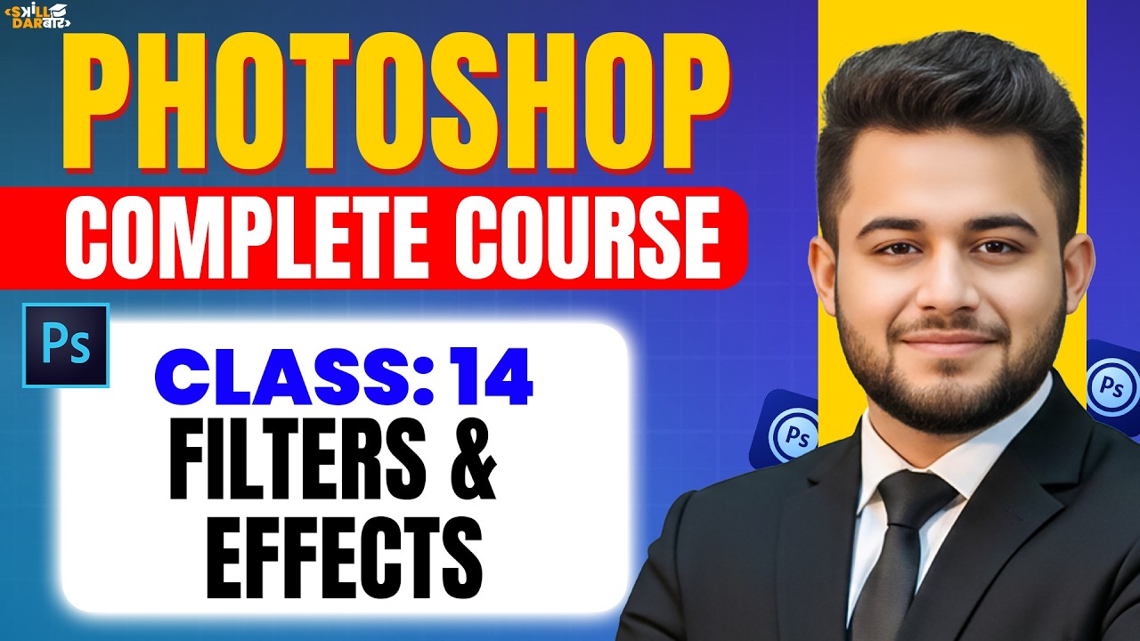 14. Filters & Effects (Fun Part) | Skill Darbar