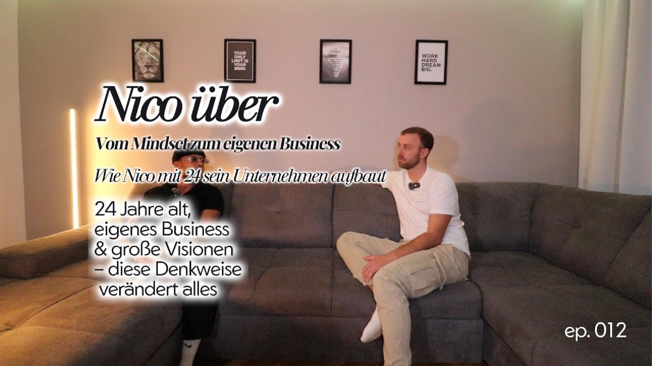 Vom Mindset zum eigenen Business – Wie Nico mit 24 sein Unternehmertum aufbaut.