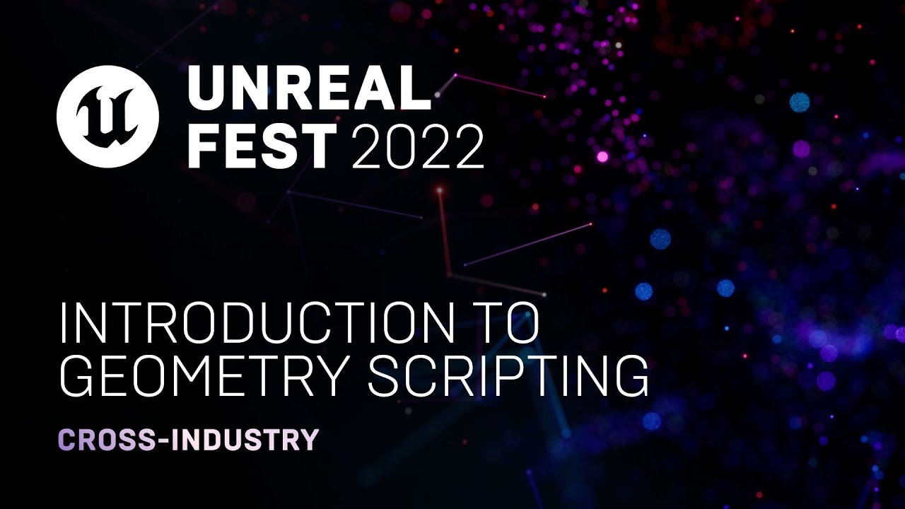 Introduction to Geometry Scripting | Unreal Fest 2022