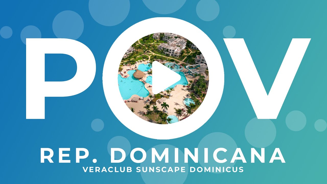 POV VERACLUB 📍 Rep. Dominicana | Veraclub Sunscape Dominicus