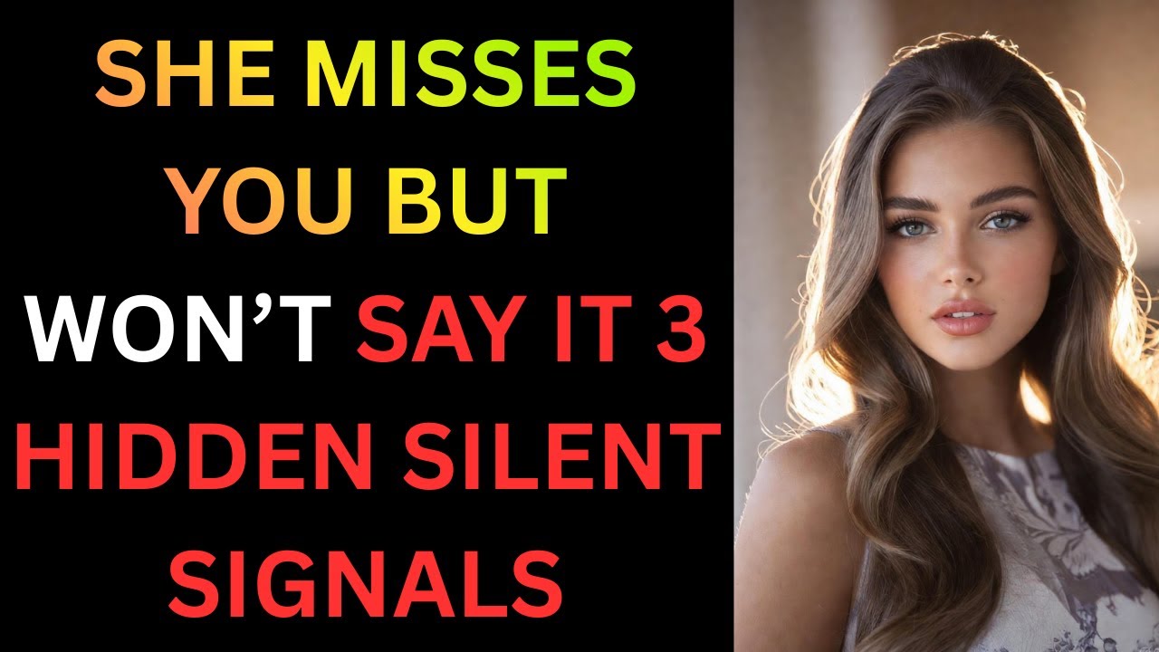 3 Silent Signals She Sends When She SECRETLY Misses You (99% of Men Completely Miss These)