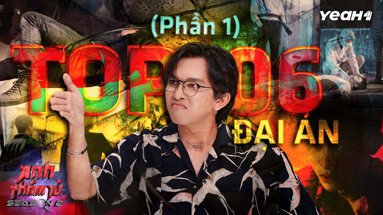 TOP 6 KỲ ÁN 